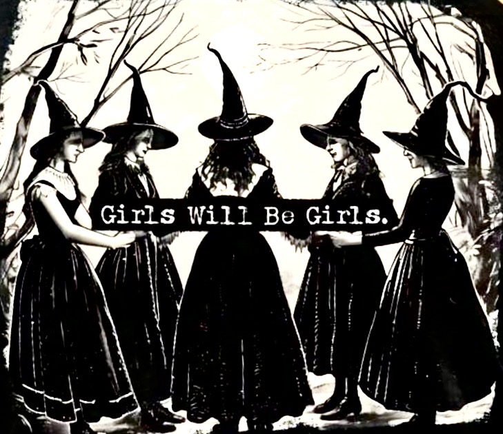 Girls Will Be Girls (Circle)